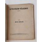 Ákos Miklós: A feleségem vőlegénye (Világvárosi Regények 527.)