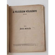   Ákos Miklós: A feleségem vőlegénye (Világvárosi Regények 527.)