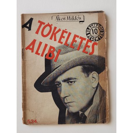 Ákos Miklós: A tökéletes alibi (Világvárosi Regények 534.)