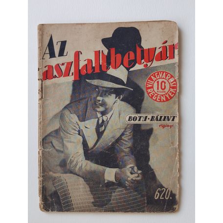 Both Bálint: Az aszfaltbetyár (Világvárosi Regények 620.)