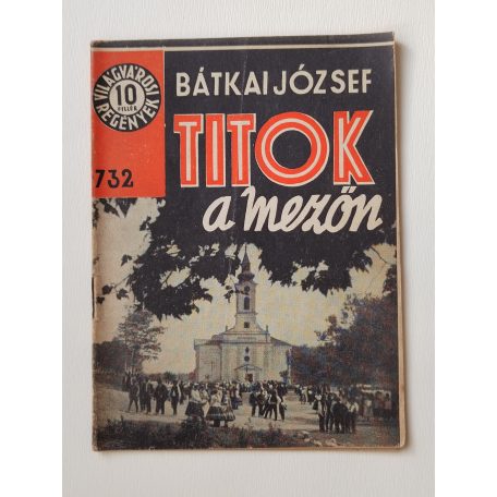 Bátkai József: Titok a mezőn (Világvárosi Regények 732.)