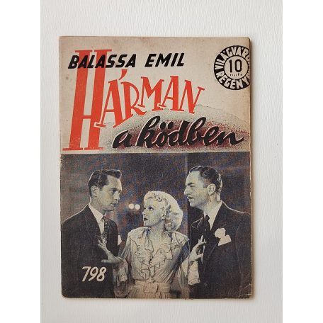 Balassa Emil: Hárman a ködben (Világvárosi Regények 798.)