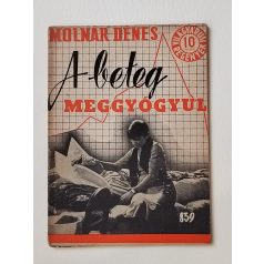   Molnár Dénes: A beteg meggyógyul (Világvárosi Regények 839.)