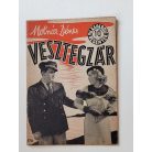 Molnár Dénes: Vesztegzár (Világvárosi Regények 876.)