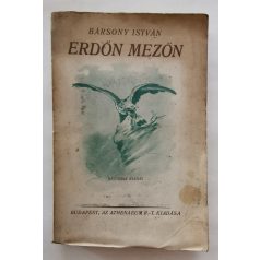   Bársony István: Erdőn, mezőn. Természeti és vadászati képek. 