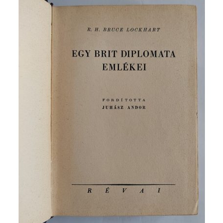 R.H. Bruce Lockhart: Egy brit diplomata emlékei