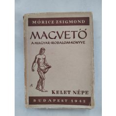   Móricz Zsigmond: Magvető. A magyar irodalom élő könyve. (Aláírt!)