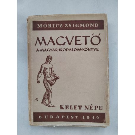 Móricz Zsigmond: Magvető. A magyar irodalom élő könyve. (Aláírt!)