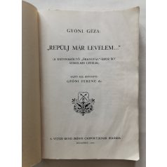   Gyóni Géza: "Repülj már levelem..." (Első kiadás!)