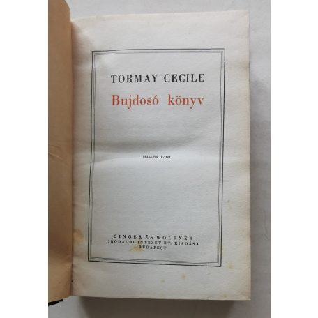 Tormay Cécile: Bujdosó könyv I-II. [1928.]