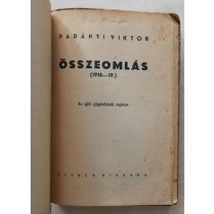   Padányi Viktor: Összeomlás (1918-19.) Az iglói géppuskások regénye. 