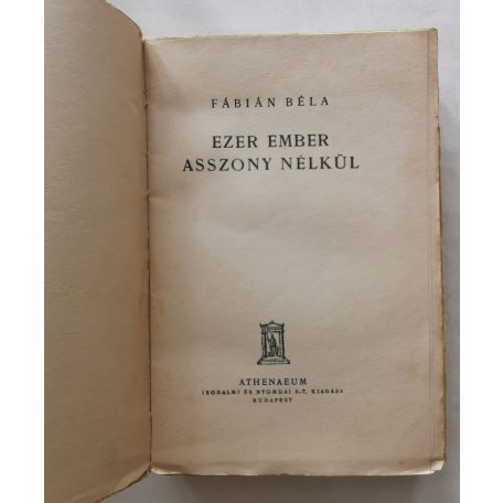 Fábián Béla: Ezer ember asszony nélkül