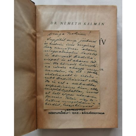 Németh Kálmán: Százezer szív sikolt. Hazatért és hazavágyó magyarok verőfényes Golgotája. A szerző autográf levelezőlapjával