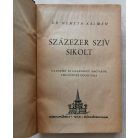 Németh Kálmán: Százezer szív sikolt. Hazatért és hazavágyó magyarok verőfényes Golgotája. A szerző autográf levelezőlapjával