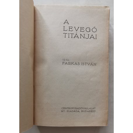 Farkas István: A levegő titánjai (A hadirepülés története)