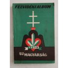 Uj Magyarság Évkönyve 1939 - Felvidéki Album