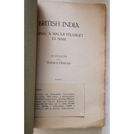 Vojnich Oszkár: British India. Burma, a maláji félsziget és Siam