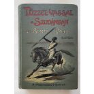 Slatin Rudolf: Tűzzel-vassal a Szudánban I-II.
