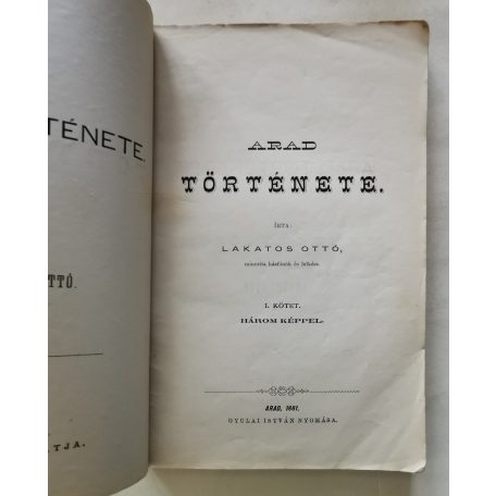 Lakatos Ottó: Arad története I-III.