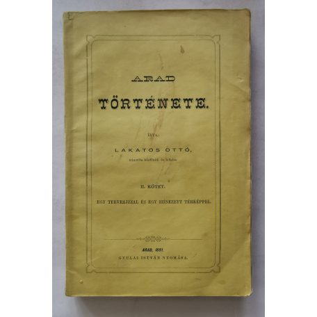 Lakatos Ottó: Arad története I-III.