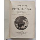 Verne Gyula: Hatteras kapitány kalandjai. I. Az angolok az Északi sarkon. II. A jégsivatag.
