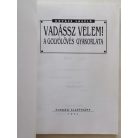 Kovács László: Vadássz velem! - A golyólövés gyakorlata
