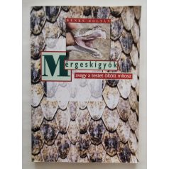   Benke Zoltán: Mérgeskígyók, avagy a testet öltött mítosz 