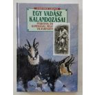 Studinka László: Egy vadász kalandozásai puskával és kamerával négy világrészen