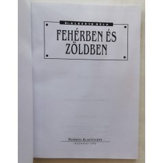 Alberth Béla, Dr.: Fehérben és zöldben 