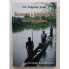 Szigethy Jenő, Dr.: Kenuval a kilomberói mocsarakban