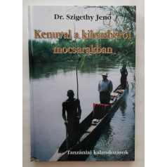 Szigethy Jenő, Dr.: Kenuval a kilomberói mocsarakban