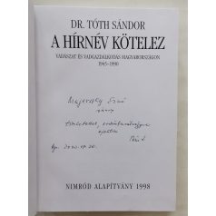 Tóth Sándor, Dr.: A hírnév kötelez ( Dedikált! )
