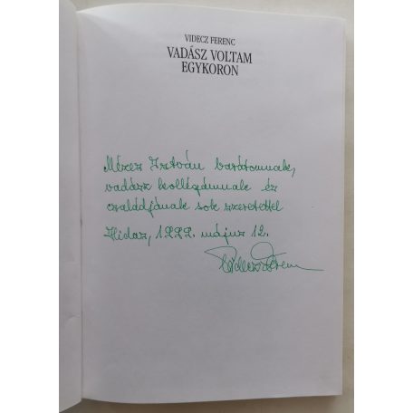 Videcz Ferenc: Vadász voltam egykoron