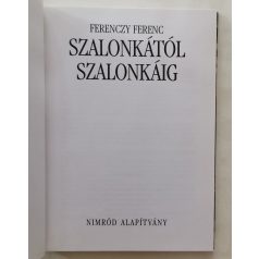 Ferenczy Ferenc: Szalonkától szalonkáig