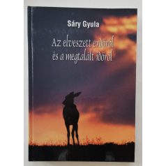   Sáry Gyula: Az elveszett erdőről és a megtalált időről 