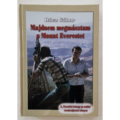 Rácz Gábor: Majdnem megmásztam a Mount Everestet