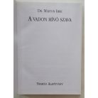Márton Imre, Dr.: A vadon hívó szava