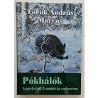 Török András Mátyás: Pókhálók - Aggtelektől-Zsámbékig vadásztam***