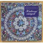 Lengyel Györgyi: Kalocsai virágok