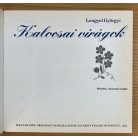 Lengyel Györgyi: Kalocsai virágok