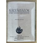 Toma István: Kálváriázók