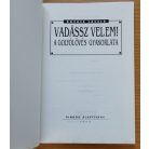 Kovács László: Vadássz velem! - A golyólövés gyakorlata
