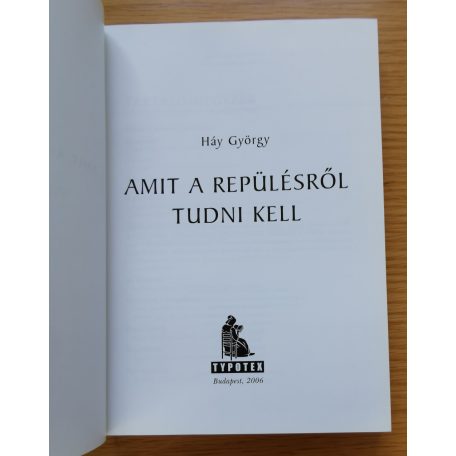 Háy György: Amit a repülésről tudni kell 