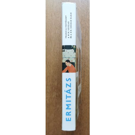 A. G. Barszkaja - A. N. Izergina - B. A. Zernov:  Ermitázs - Francia festészet - A XIX.század és a XX. század eleje II. kötet