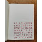 La Peinture Européene dans le Musée d'Art de la République Socialiste de Roumanie