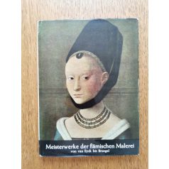   Pierre Courthion: Meisterwerke der flämischen Malerei von van Eyck bis Bruegel