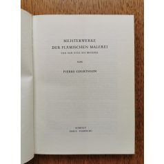   Pierre Courthion: Meisterwerke der flämischen Malerei von van Eyck bis Bruegel