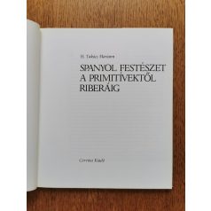   H. Takács Mariann: Spanyol festészet a primitívektől Riberáig