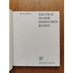 Heinz Mode: Die Frau in der Indischen Kunst