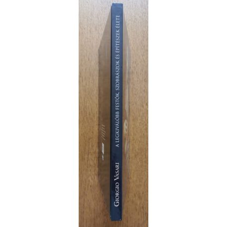 Giorgio Vasari: A legkiválóbb festők, szobrászok és építészek élete 